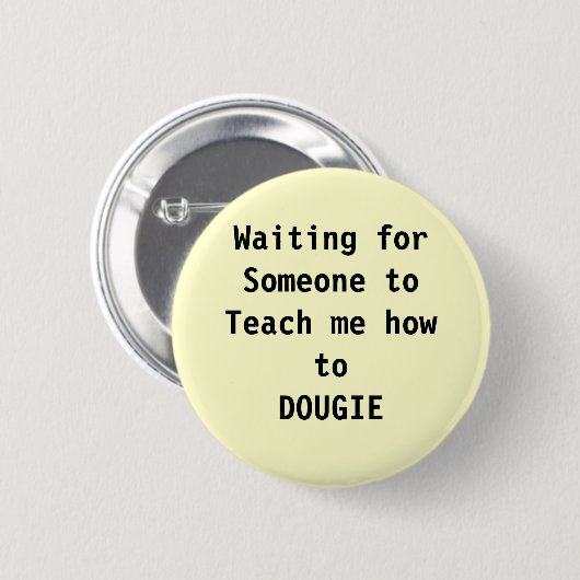dans, dougie ronde button 5,7 cm (Voorkant /achterkant)