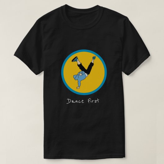 Dans Eerste slogan Hip Hop straat stijl danser T-shirt (Design voorkant)