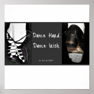 Dans Hard.  Dance Irish. of gewoon naar huis gaan Poster