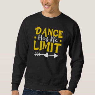 Dans heeft geen limiet op dansen trui