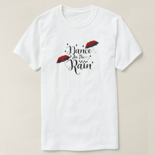 Dans in het regen T-shirt