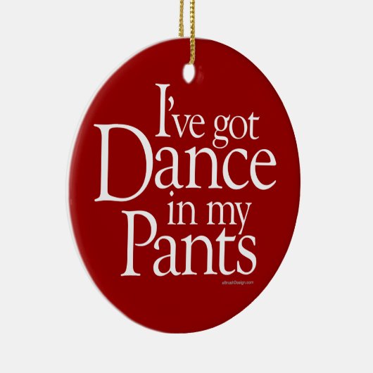 Dans in mijn broek keramisch ornament (Rechts)