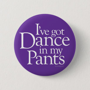 Dans in mijn broek ronde button 5,7 cm