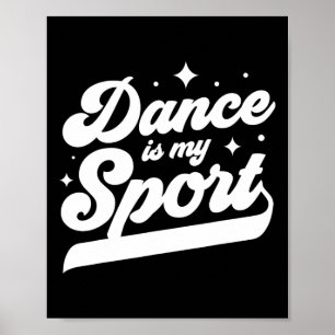 Dans is mijn sport danseres Dansende Vrouwen Manne Poster