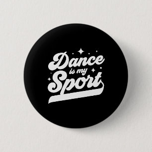 Dans is mijn sport danseres Dansende Vrouwen Manne Ronde Button 5,7 Cm