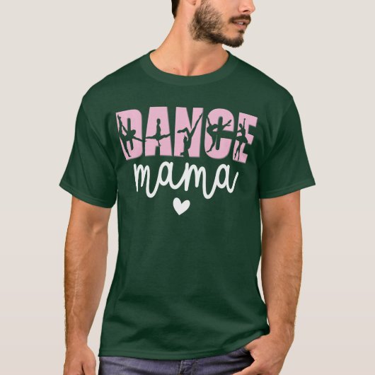 Dans Mama Dans Moeder Van Een Danser Dansende Moed T-shirt (Voorkant)