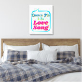 Dans me naar deze geliefde SONG, Wall Art Canvas Afdruk (Insitu (Slaapkamer))