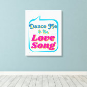 Dans me naar deze geliefde SONG, Wall Art Canvas Afdruk (Insitu (Houten vloer))