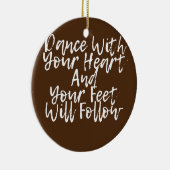 Dans met uw hart en uw gezicht volgen keramisch ornament (Rechts)