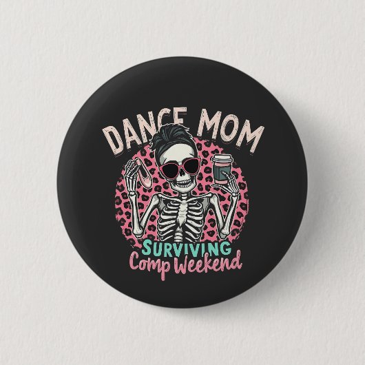 Dans moeder overleeft comp weekend ronde button 5,7 cm (Voorkant)