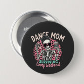 Dans moeder overleeft comp weekend ronde button 7,6 cm (Voorkant /achterkant)