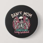 Dans moeder overleeft comp weekend ronde button 7,6 cm (Voorkant)