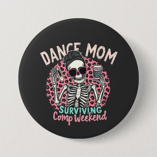Dans moeder overleeft comp weekend ronde button 7,6 cm (Voorkant)