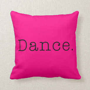 Dans. Neon Hot Pink Quote Sjabloon Kussen
