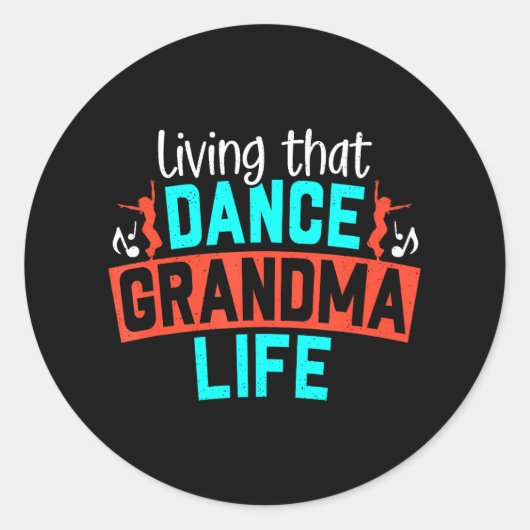 Dans Oma Leven Oma Oma Danser Oma Ronde Sticker (Voorkant)