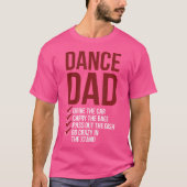 Dans papa dansen papa van een danser vader t-shirt (Voorkant)