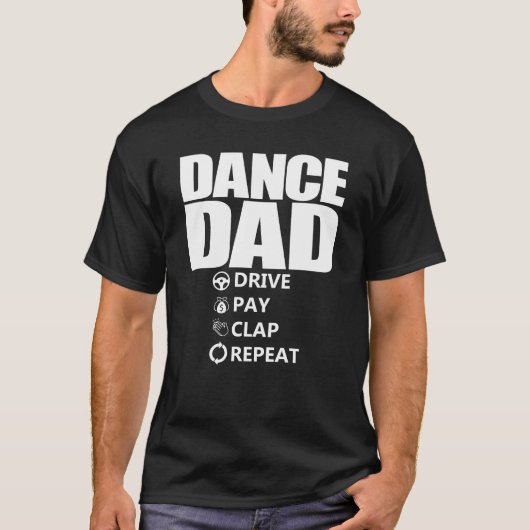 Dans papa rijden betalen klap herhalen grappige da t-shirt (Voorkant)
