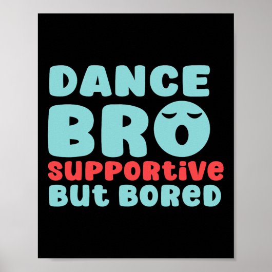 Dans Shirt Broer Dans Dans Poster (Voorkant)