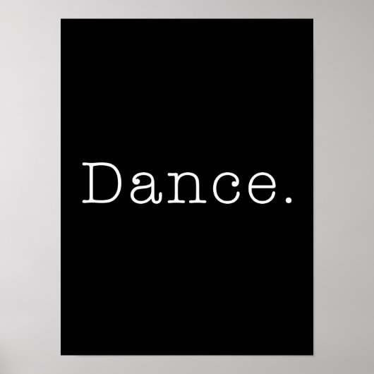 Dans. Sjabloon zwart-wit citaat Poster (Voorkant)