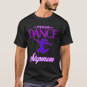 Dans Stepmom Voor Vrouwen T-shirt