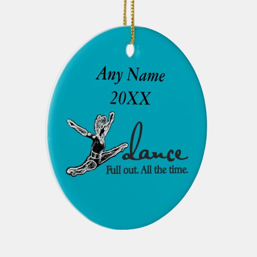 Dans. Volledig uit. De hele tijd. Keramisch Ornament (Rechts)