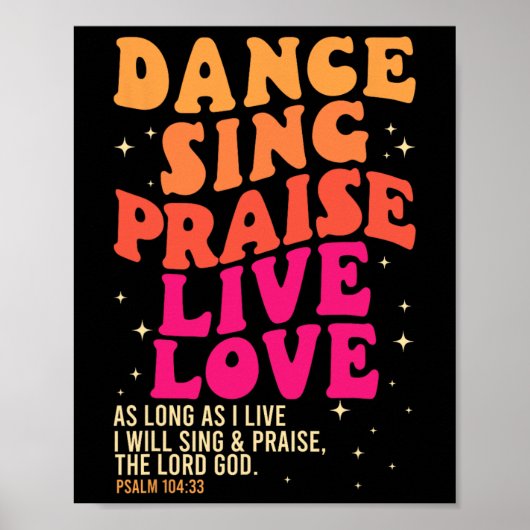 Dans Zing Lof Live Liefde Heer God Psalm Dansen Poster (Voorkant)