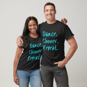 Dansdouche Herhaal Grappige Danser Ballet Tap Danc T-shirt (Unisex)