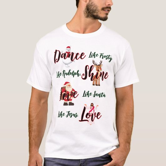 Dansen als ijskoud, liefhebben als Jezus T-shirt (Voorkant)