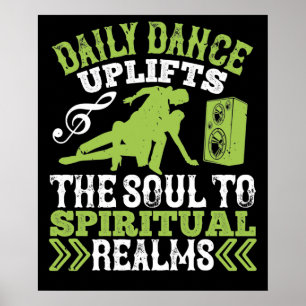 Dansen - Dagelijkse Dans Tilt De Ziel Op Poster