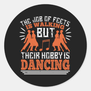 dansen - dansen is de hobby van de kosten ronde sticker