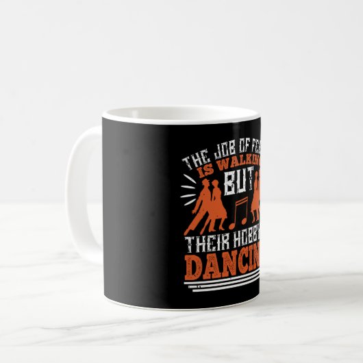 Dansen - dansen is de hobby van de rente koffiemok (Voorkant links)