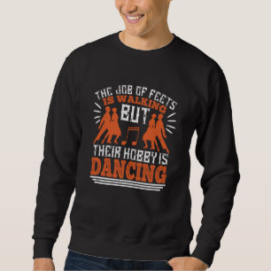 Dansen - dansen is de hobby van de rente trui