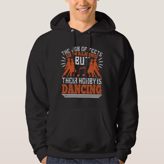 Dansen - Dansen Is De Hobby Van Voeten Hoodie (Voorkant)