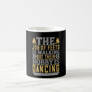 Dansen -  Dansen Is Het Hobby Van Voeten Koffiemok
