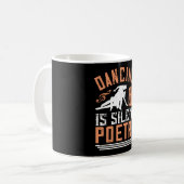 Dansen - Dansen is stilstaand poeder Koffiemok (Voorkant links)
