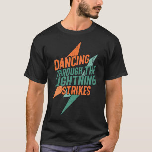 Dansen Door De Blikseminslagen T-shirt