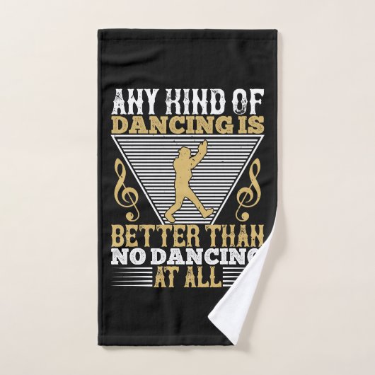 Dansen is beter dan geen dansen handdoek (Handdoek)