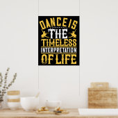 Dansen Is De Tijdloze Interpretatie Poster (Keuken)