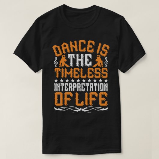 Dansen is de tijdloze interpretatie t-shirt (Design voorkant)