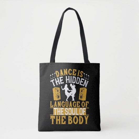 Dansen is de verborgen taal van de ziel tote bag (Voorkant)