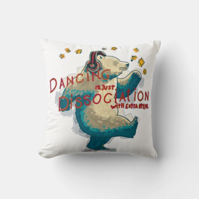 Dansen is gewoon dissociatie met extra stappen kussen (Voorkant)