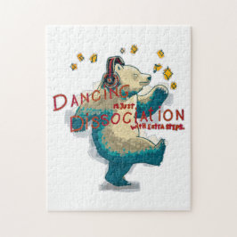 Dansen is gewoon dissociatie met extra stappen legpuzzel