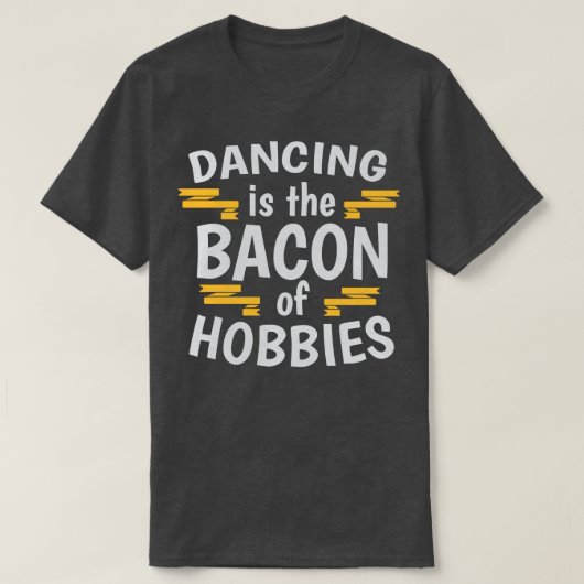 Dansen is het spek van Hobbies Cool Creative Beau T-shirt (Design voorkant)