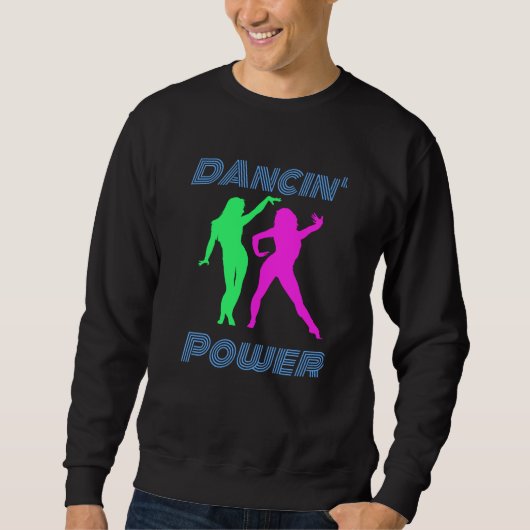 Dansen - Retro Dancin' Power Girls Trui (Voorkant)