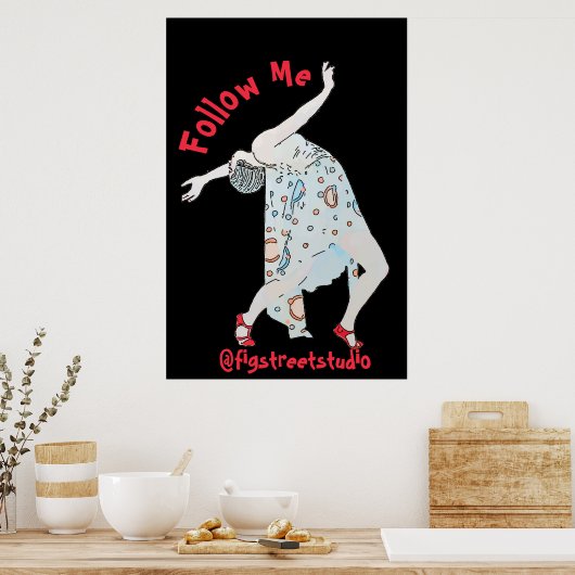 Dansen, tekst bewerken, mij volgen, Poster (Keuken)