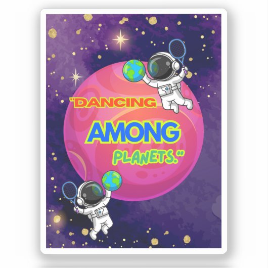 DANSEN TUSSEN PLANETEN STICKER (Voorkant)