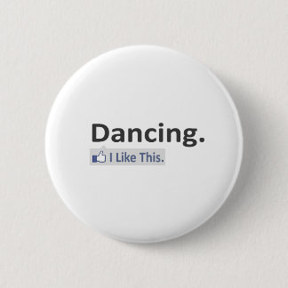 Dansend...ik vind dit leuk ronde button 5,7 cm