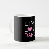 Dansend Live Love Dance Queen Dancer Ballet Gift Koffiemok (Voorkant links)