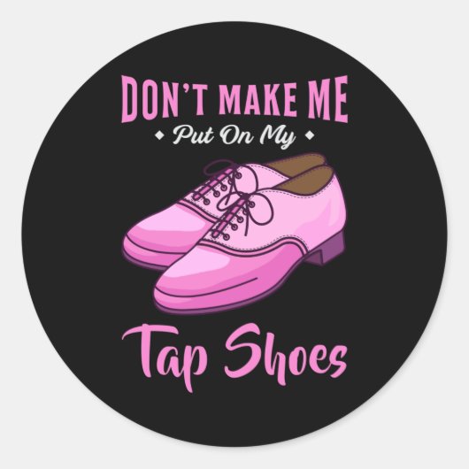 Dansend Tap laat koningin Dancer Disco Ballet Gift Ronde Sticker (Voorkant)