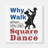 Dansend vierkant waarom lopen als je dans kunt uit magneet (Voorkant)